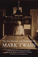 The Art, Humor, and Humanity of Mark Twain 0806143312 Book Cover