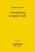 Gesetzgebung in Eigener Sache: Eine Rechtstheoretische Und Rechtssystematische Untersuchung Zum Spannungsverhaltnis Von Distanzgebot Und Eigennutz 3161491947 Book Cover