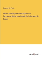 Notice historique et descriptive sur l'ancienne église paroissiale de SaintJean de Rouen 3382708302 Book Cover