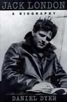 Jack London: Biography, A 0590222171 Book Cover