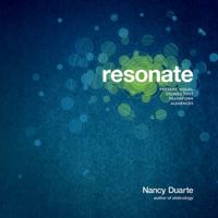 Resonate: Present Visual Stories that Transform Audiences 0470632011 Book Cover