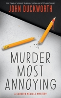 Murder Most Annoying 1639770925 Book Cover