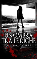 Un'ombra tra le righe (Love & Suspense) B08GFX3RD8 Book Cover