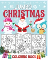 Jumbo Christmas coloring book for kids: The Big XMAS Holiday Coloring Book With 100 Christmas Coloring Pages To Draw B09CRM3HFQ Book Cover