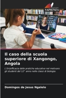 Il caso della scuola superiore di Xangongo, Angola 6209079180 Book Cover