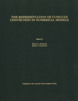 The Representation of Cumulus Convection in Numerical Models of the Atmosphere: Volume 24 1878220136 Book Cover