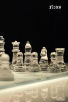 Notes: Crystal chess set on cover of lined blank journal for writing 1095422286 Book Cover