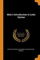 Mair's Introduction to Latin Syntax 1017625344 Book Cover
