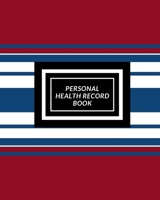 Personal Health Record Book: Medical History Book, Personal Health keepsake Register & Information Record Log, Treatment Activities Tracker Book, Illness Behaviours and Healthy Development Reference B 1698850352 Book Cover