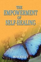 The Empowerment of Self-Healing 1608600092 Book Cover