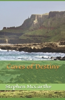 Caves of Destiny B08QX3B5VP Book Cover