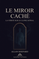 Le Miroir Caché (French Edition) 659982076X Book Cover
