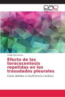 Efecto de las toracocentesis repetidas en los trasudados pleurales: Casos debidos a insuficiencia cardíaca 6202144823 Book Cover