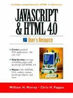 JavaScript and HTML 4.0 User's Resource 013977422X Book Cover