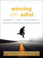 Winning with ADHD: A Playbook for Teens and Young Adults with Attention Deficit/Hyperactivity Disorder 1684031656 Book Cover