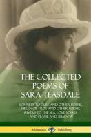 The Collected Poems of Sara Teasdale 1420945505 Book Cover