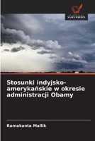Stosunki indyjsko-amerykanskie w okresie administracji Obamy (Polish Edition) 6630371313 Book Cover