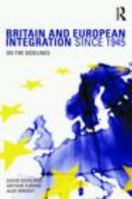 Britain and European Integration 1945-1998: A Documentary History 041532212X Book Cover