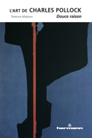 L'art de Charles Pollock: Douce raison 270568459X Book Cover