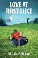 Love at First Slice 099318300X Book Cover