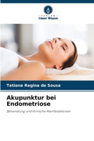 Akupunktur bei Endometriose (German Edition) 6209578616 Book Cover