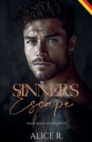 Sinner's Escape: Mafia Romanze (Deutsch) (Standalones (Deutsch)) (German Edition) B0FLPH472M Book Cover