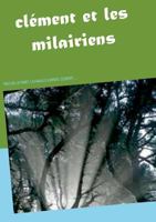 clément et les milairiens 2810619255 Book Cover