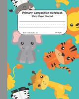 Primary Composition Notebook Story Paper Journal: Safari Animals Dashed Mid Lined Pages For Alphabet Practice Along With Space For Drawing Pictures 8"x10" (20.3x25.4 cm) 1081374829 Book Cover