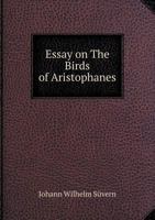 Essay on “The Birds” of Aristophanes 1164636472 Book Cover