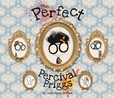 The Perfect Percival Priggs 0762455063 Book Cover