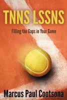 Tnns Lssns: Filling the Gaps in Your Game 0578418789 Book Cover