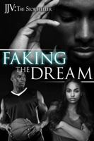 Faking the Dream 0997847204 Book Cover