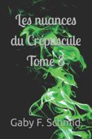 Les nuances du Crépuscule B0G4J6TQ6K Book Cover