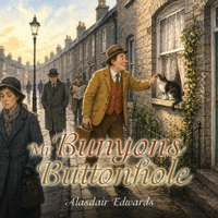 Mr Bunyon's Buttonhole 1808570324 Book Cover