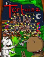 The Tortoise and the Funfair 1791890342 Book Cover