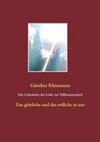 Das Geheimnis Der Liebe Zur Vollkommenheit (German Edition) 3740734795 Book Cover