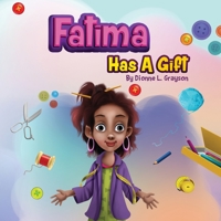 Fatima Has A Gift 1952327393 Book Cover
