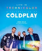 Life in Technicolor: A Celebration of Coldplay (2025) 103543265X Book Cover