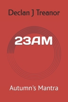 23AM: Autumn's Mantra B0F1L22194 Book Cover