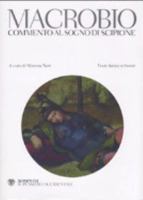 Macrobio. Commento al sogno di Scipione. Testo latino a fronte 8845258408 Book Cover