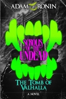 Scrolls of the Undead: The Tomb of Valhalla (Book II) B0DSKPYF9M Book Cover