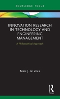 Innovation Research in Technology and Engineering Management: A Philosophical Approach 0367821060 Book Cover