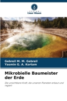 Mikrobielle Baumeister der Erde (German Edition) 6208495636 Book Cover