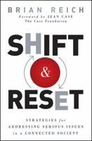 Shift and Reset: Strategies for Addressing Serious Issues in a Connected Society 0470942673 Book Cover