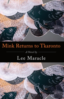 Mink Returns to Tkaronto 1770866639 Book Cover
