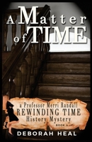 A Matter of Time 1497364507 Book Cover