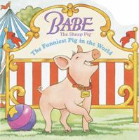 Babe: The Funniest Pig in the World (Pictureback(R)) 0679889655 Book Cover