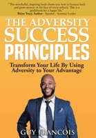 The Adversity Success Principles 1098058690 Book Cover