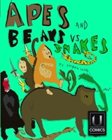 Apes and Bears vs. Snakes B0CM2L5NVY Book Cover