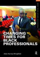 Changing Times for Black Professionals 1138164887 Book Cover
